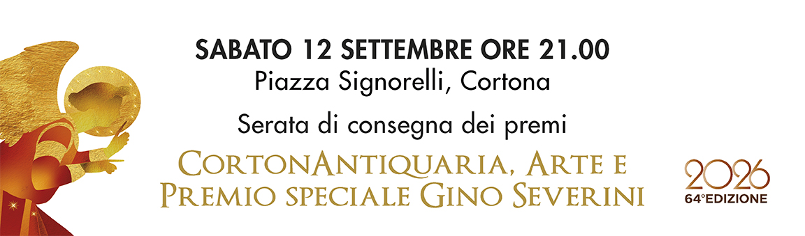 Premio Cortonantiquaria, Cortonantiquaria Arte 2026 e Premio Speciale Gino Severini